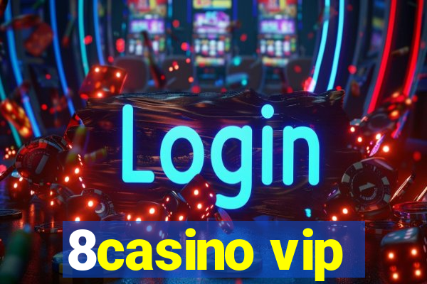 8casino vip